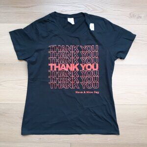Thank You Have a Nice Day - Take Out Bag - New Women's Large Black T-Shirt